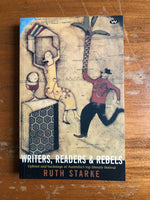 Starke, Ruth - Writers Readers and Rebels (Paperback)