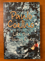 Coelho, Paulo - Like the Flowing River (Trade Paperback)