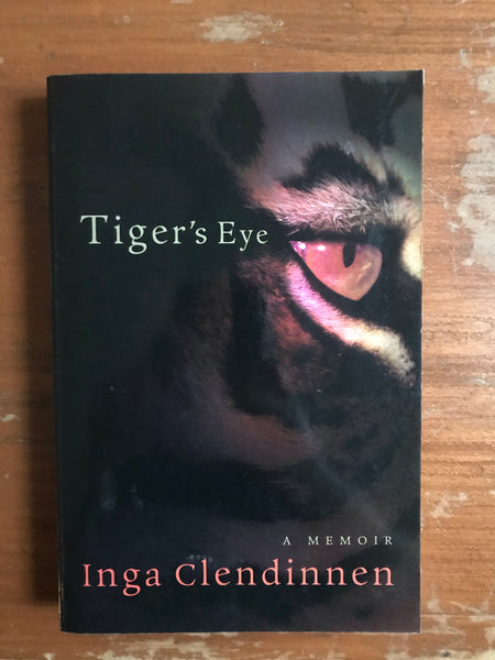 Clendinnen, Inga - Tiger's Eye (Trade Paperback)