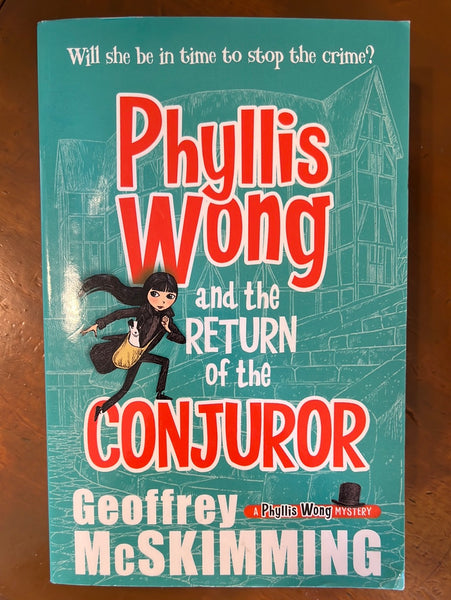McSkimming, Geoffrey - Phyllis Wong and the Return of the Conjuror (Paperback)