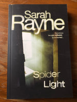 Rayne, Sarah - Spider Light (Trade Paperback)