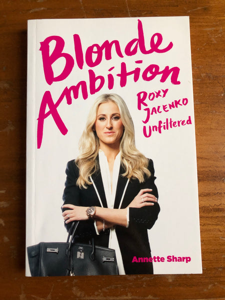 Sharp, Annette - Blonde Ambition Roxy Jacenko (Trade Paperback)