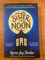 Fowler, Karen Joy - Sister Noon (Paperback)