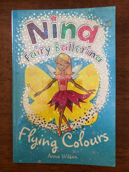 Wilson, Anna - Nina Fairy Ballerina 05 Flying Colours (Paperback)