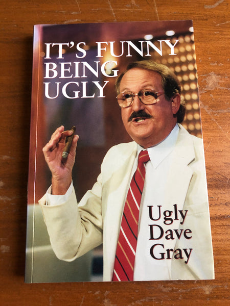 Ugly Dave Gray - It's Funny Being Ugly (Trade Paperback)