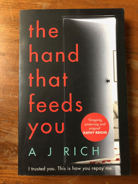 Rich, AJ - Hand That Feeds You (Trade Paperback)