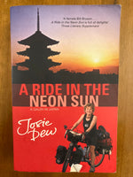 Dew, Josie - Ride in the Neon Sun (Paperback)