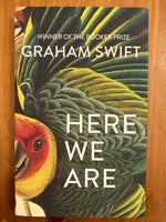 Swift, Graham - Here We Are (Hardcover)