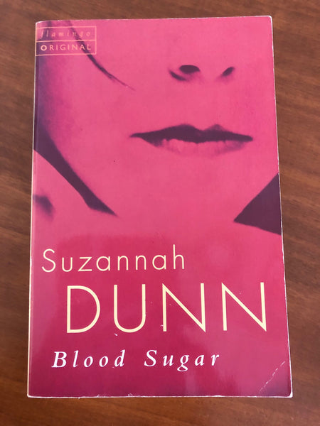 Dunn, Suzannah - Blood Sugar (Paperback)