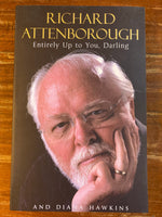 Attenborough, Richard - Entirely Up to You Darling (Trade Paperback)