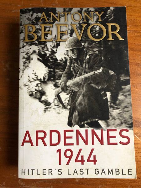 Beevor, Antony - Ardennes 1944 (Trade Paperback)