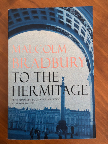 Bradbury, Malcolm - To The Hermitage (Paperback)