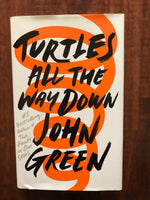 Green, John - Turtles All the Way Down (Hardcover)