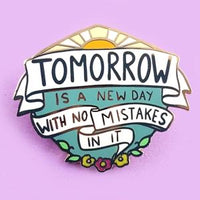 Jubly Umph Lapel Pin - Tomorrow is a New Day