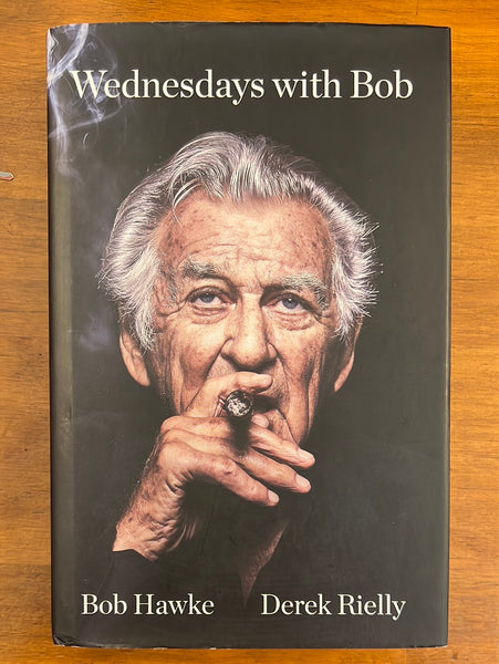 Hawke, Bob  - Wednesdays with Bob (Hardcover)