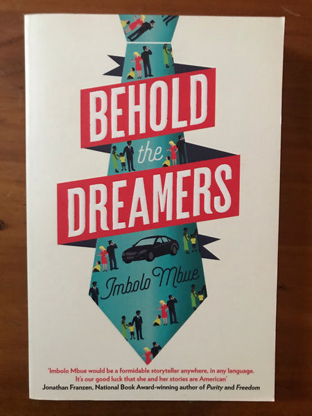 Mbue, Imbolo - Behold the Dreamers (Trade Paperback)