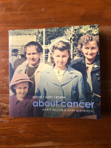 Wilson, Marty - What I Wish I Knew About Cancer (Paperback)