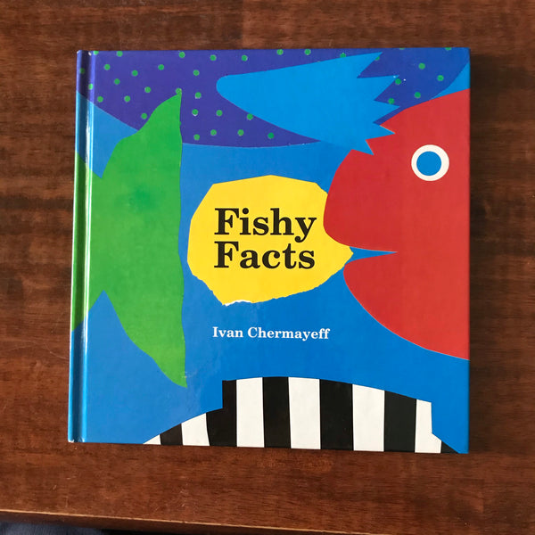 Chermayeff, Ivan - Fishy Facts (Hardcover)