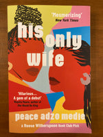 Medie, Peace Adzo - His Only Wife (Trade Paperback)