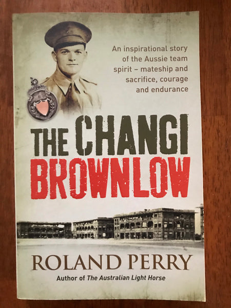 Perry, Roland - Changi Brownlow (Trade Paperback)