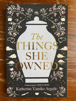 Arguile, Katherine Tamiko - Things She Owned (Trade Paperback)