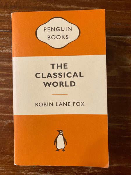 Fox, Robin Lane - Classical World (Orange Penguin Paperback)
