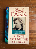 Park, Ruth - Fence Around the Cuckoo (Paperback)