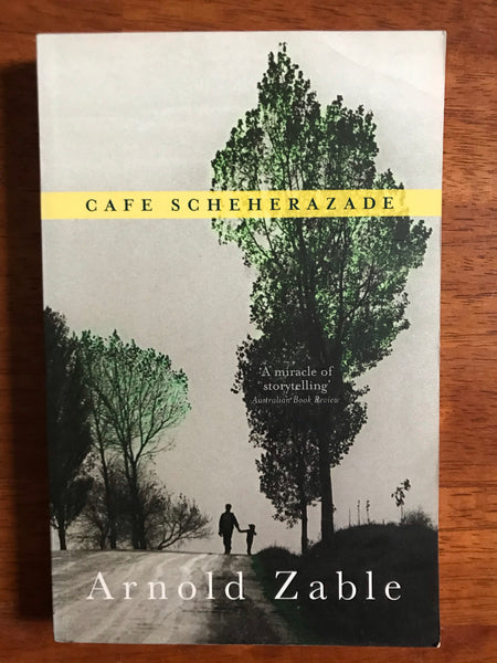 Zable, Arnold - Cafe Scheherazade (Paperback)