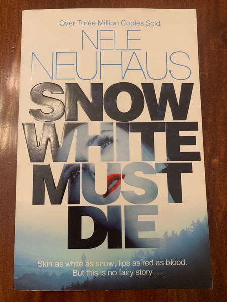 Neuhaus, Nele - Snow White Must Die (Paperback)