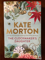 Morton, Kate - Clockmaker's Daughter (Trade Paperback)