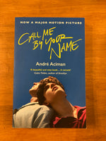 Aciman, Andre - Call Me By Your Name (Paperback)