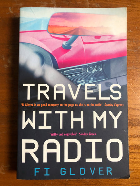 Glover, Fi - Travels with My Radio (Paperback)