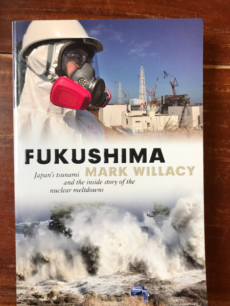 Willacy, Mark - Fukushima (Trade Paperback)