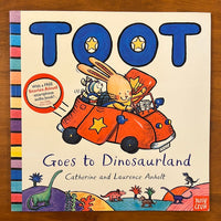 Anholt, Catherine - Toot Goes to Dinosaurland (Paperback)