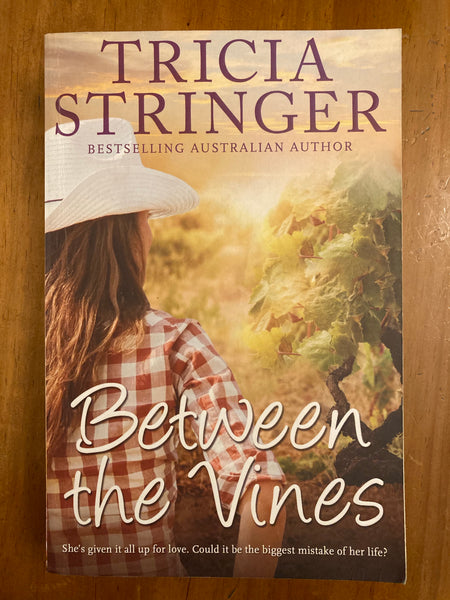 Stringer, Tricia - Between the Vines (Trade Paperback)