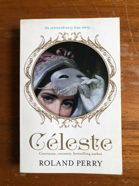 Perry, Roland - Celeste (Trade Paperback)