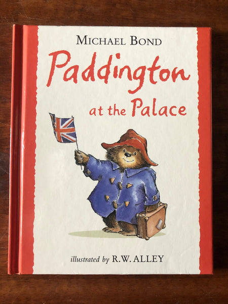 Bond, Michael - Paddington at the Palace (Hardcover)