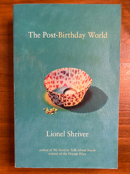 Shriver, Lionel - Post Birthday World (Trade Paperback)