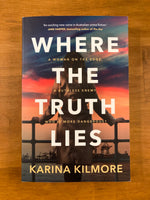 Kilmore, Karina - Where the Truth Lies (Trade Paperback)