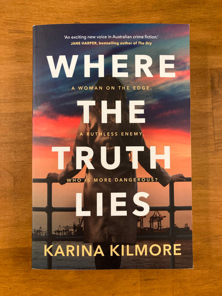 Kilmore, Karina - Where the Truth Lies (Trade Paperback)