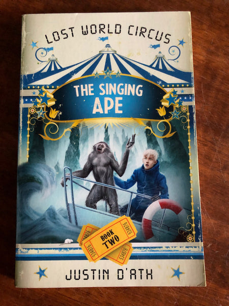 D'Ath, Justin - Lost World Circus 01 Singing Ape (Paperback)
