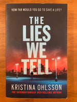 Ohlsson, Kristina - Lies We Tell (Paperback)