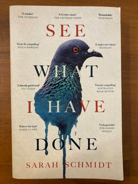 Schmidt, Sarah - See What I Have Done (Paperback)