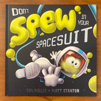 Miller, Tim - Don't Spew in Your Spacesuit (Hardcover)
