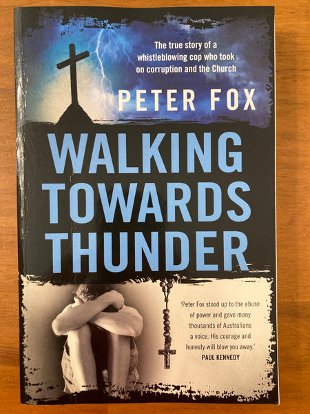 Fox, Peter - Walking Towards Thunder (Trade Paperback)