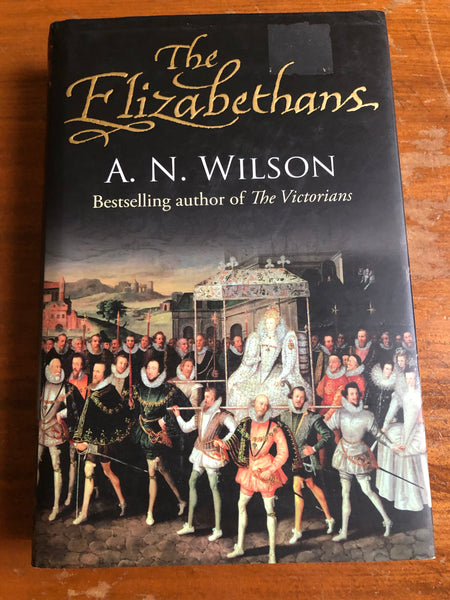 Wilson, AN - Elizabethans (Hardcover)