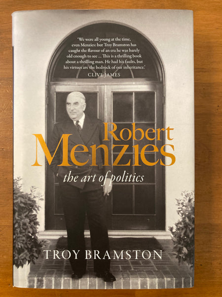 Bramston, Troy - Robert Menzies The Art of Politics (Hardcover)