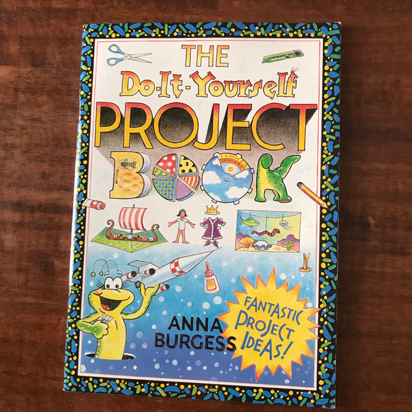 Burgess, Anna - Do It Yourself Project Book (Paperback)
