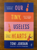 Jordan, Toni - Our Tiny Useless Hearts (Paperback)
