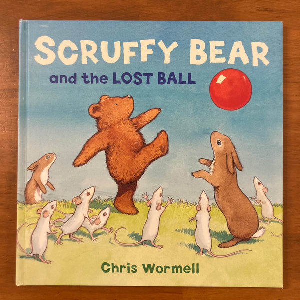 Wormell, Chris - Scruffy Bear and the Lost Ball (Hardcover)